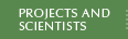 Projects and Scientists